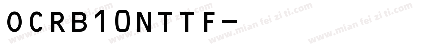 OCRB10NTTF字体转换