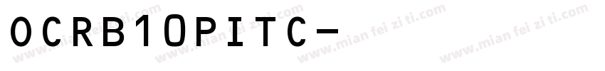 OCRB10PITC字体转换