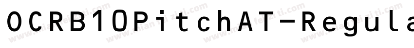OCRB10PitchAT-Regula字体转换
