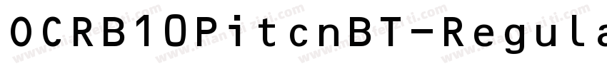 OCRB10PitcnBT-Regula字体转换