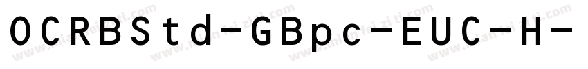 OCRBStd-GBpc-EUC-H字体转换