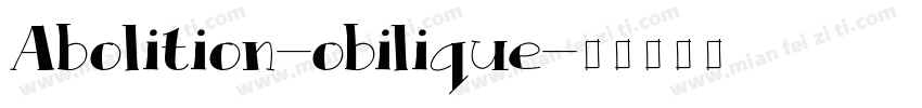 Abolition-obilique字体转换