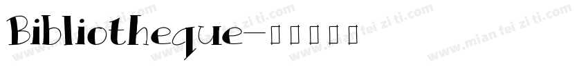 Bibliotheque字体转换