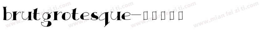 brutgrotesque字体转换