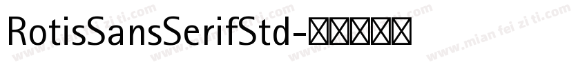 RotisSansSerifStd字体转换