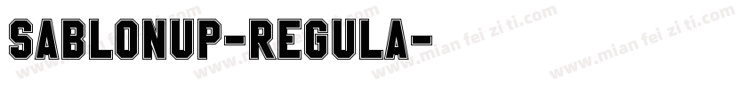 SablonUp-Regula字体转换