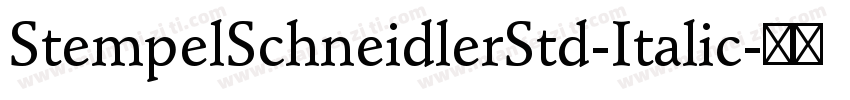 StempelSchneidlerStd-Italic字体转换