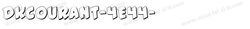 Dkcourant-4E44字体转换