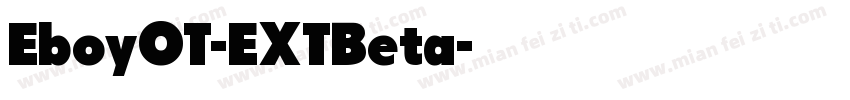 EboyOT-EXTBeta字体转换