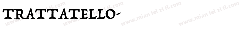 TRATTATELLO字体转换
