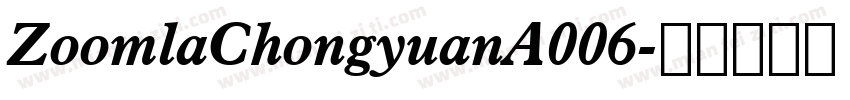 ZoomlaChongyuanA006字体转换