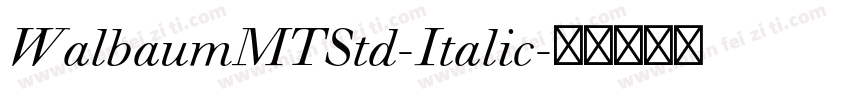 WalbaumMTStd-Italic字体转换