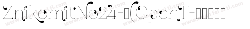ZnikomitNo24-中(OpenT字体转换