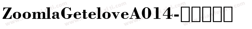 ZoomlaGeteloveA014字体转换