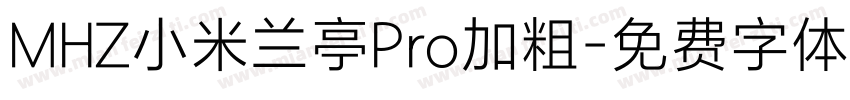 MHZ小米兰亭Pro加粗字体转换