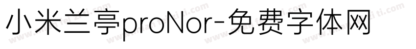 小米兰亭proNor字体转换