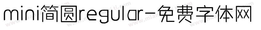 mini简圆regular字体转换