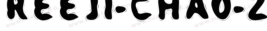 REEJI-CHA0-ZhongGBT字体转换