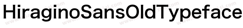 HiraginoSansOldTypeface字体转换