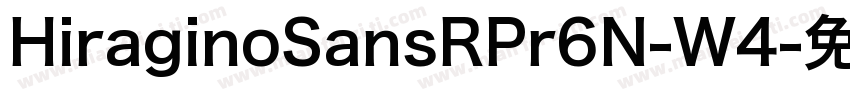 HiraginoSansRPr6N-W4字体转换