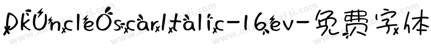 DkUncleOscarItalic-16ev字体转换