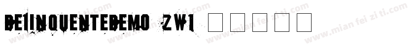 DelinquenteDemo-6Zw1字体转换