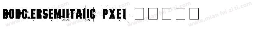 DodgerSemiItalic-pXE1字体转换