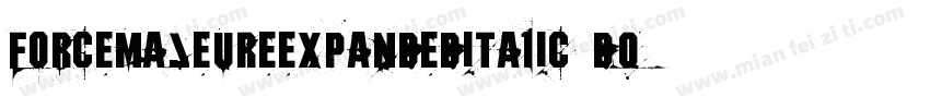 ForceMajeureExpandedItalic-D2q1字体转换