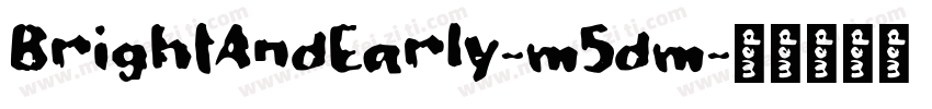 BrightAndEarly-m5dm字体转换