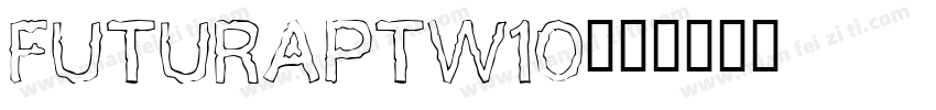FuturaPTW10字体转换