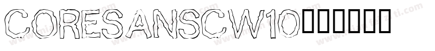 coresanscw10字体转换