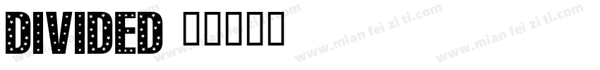 Divided字体转换