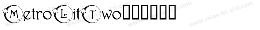 MetroLitTwo字体转换