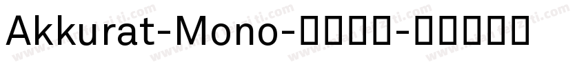Akkurat-Mono-普通字体字体转换