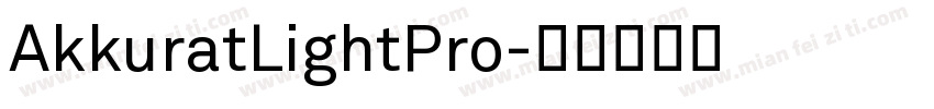 AkkuratLightPro字体转换