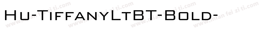 Hu-TiffanyLtBT-Bold字体转换