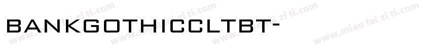 bankgothiccltbt字体转换