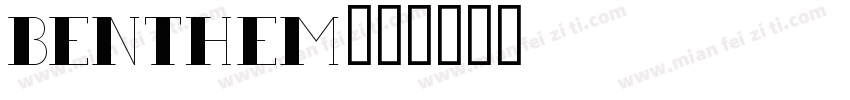BENTHEM字体转换