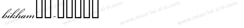 bikham字体字体转换