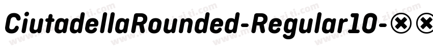 CiutadellaRounded-Regular10字体转换