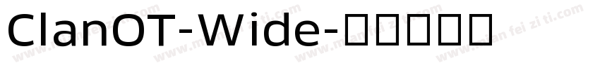 ClanOT-Wide字体转换