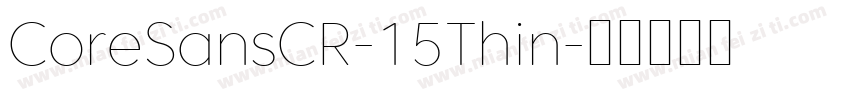 CoreSansCR-15Thin字体转换