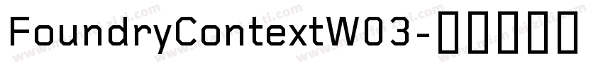 FoundryContextW03字体转换