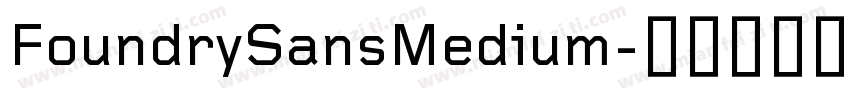 FoundrySansMedium字体转换