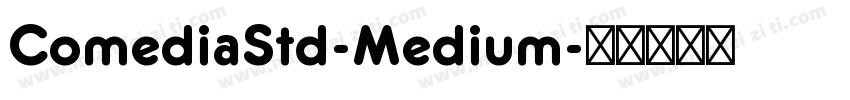 ComediaStd-Medium字体转换