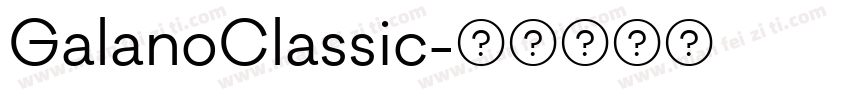 GalanoClassic字体转换