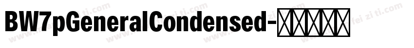 BW7pGeneralCondensed字体转换