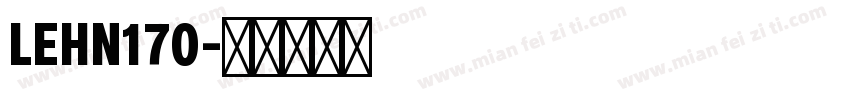 LEHN170字体转换