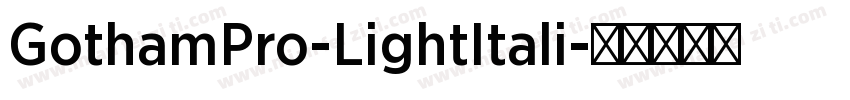 GothamPro-LightItali字体转换