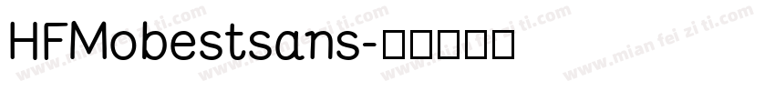 HFMobestsans字体转换